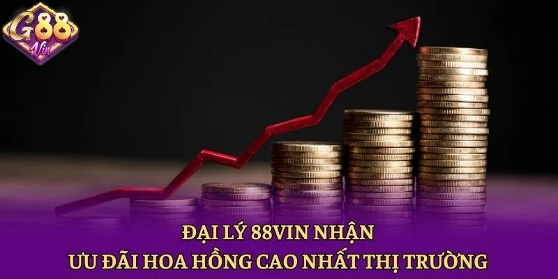 Đại lý 88vin nhận ưu đãi hoa hồng cao nhất thị trường