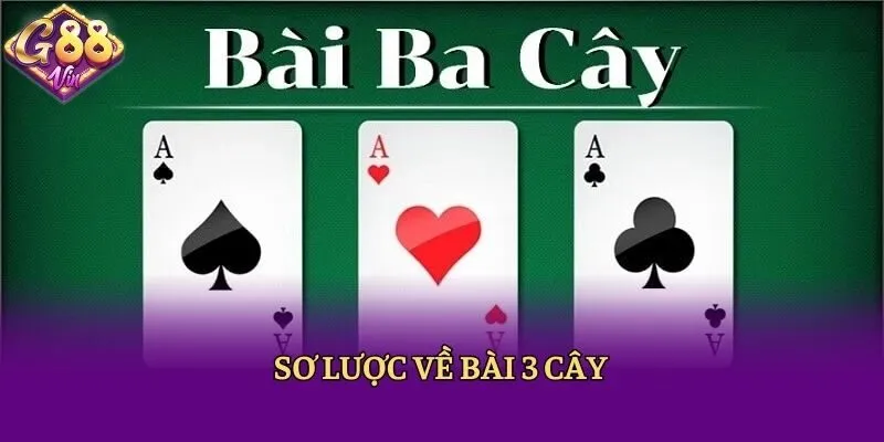 Sơ lược về bài 3 cây