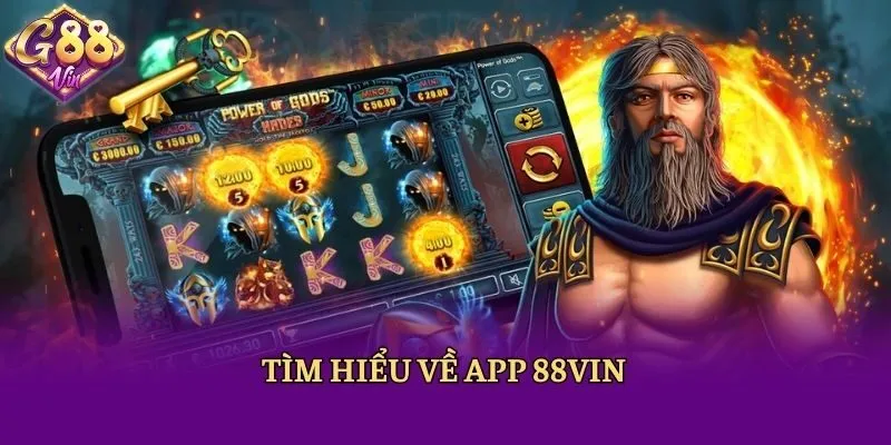 Tìm hiểu về app 88vin