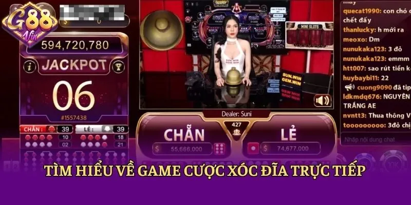 Tìm hiểu về game cược xóc đĩa trực tiếp